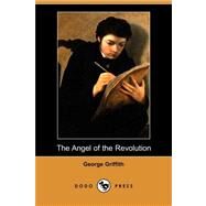 The Angel of the Revolution by GRIFFITH GEORGE, 9781406572339