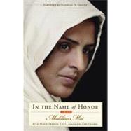 In the Name of Honor : A Memoir by Mai, Mukhtar; Cuny, Marie-Therese (CON); Kristof, Nicholas D.; Coverdale, Linda, 9781416542339