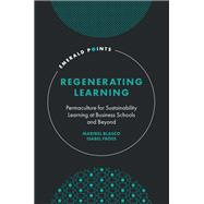 Regenerating Learning by Maribel Blasco; Isabel Fr�es, 9781837532339