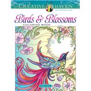 Creative Haven Birds and Blossoms Coloring Book by Sarnat, Marjorie (ART), 9780486832340