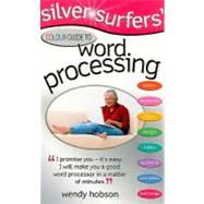 Silver Surfers' Color Guide to Word Processing by Hobson, Wendy, 9780572032340