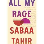 All My Rage by Tahir, Sabaa;, 9780593202340