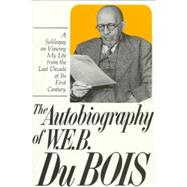 Autobiography of W.E.B. Dubois by Du Bois, W. E. B.; Aptheker, Herbert, 9780717802340