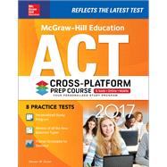 McGraw-Hill Education ACT 2017 Cross-Platform Prep Course by Dulan, Steven W., 9781259642340
