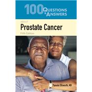 100 Questions  &  Answers About Prostate Cancer by Ellsworth, Pamela, 9781284152340