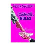 The Cinderella Rules by KAUFFMAN, DONNA, 9780553382341