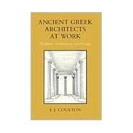 Ancient Greek Architects at Work by Coulton, J. J., 9780801492341