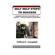 Self Help Steps to Success by Campbell, Clifford C., 9781449952341