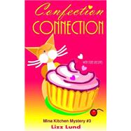 Confection Connection by Lund, Lizz, 9781505382341