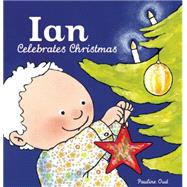 Ian Celebrates Christmas by Oud, Pauline, 9781605372341