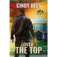 Over the Top by Dees, Cindy, 9781641082341