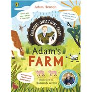 Curious Questions From Adams Farm by Henson, Adam, 9780241662342