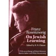 On Jewish Learning by Rosenzweig, Franz, 9780299182342
