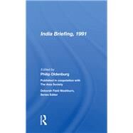 India Briefing, 1991 by Oldenburg, Philip, 9780367012342