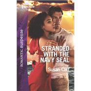 Stranded With the Navy Seal by Cliff, Susan, 9780373402342