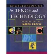 The Encyclopedia of Science and Technology by Trefil,James;Trefil,James, 9780415762342
