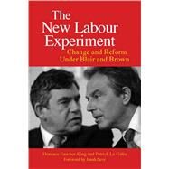 The New Labour Experiment by Faucher-King, Florence; Le Gales, Patrick; Elliott, Gregory; Levy, Jonah D., 9780804762342