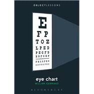 Eye Chart by Germano, William; Schaberg, Christopher; Bogost, Ian, 9781501312342