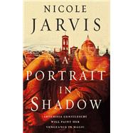 A Portrait In Shadow by Jarvis, Nicole, 9781803362342