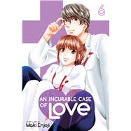 An Incurable Case of Love, Vol. 6 by Enjoji, Maki, 9781974712342
