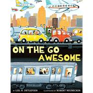 On the Go Awesome by Detlefsen, Lisl H.; Neubecker, Robert, 9781984852342
