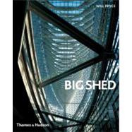 Big Shed Cl by Pryce,Will, 9780500342343