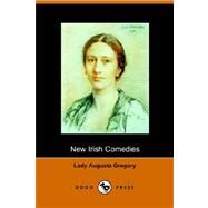 New Irish Comedies by GREGORY LADY AUGUSTA, 9781406502343