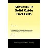 Advances in Solid Oxide Fuel Cells A Collection of Papers Presented at the 29th International Conference on Advanced Ceramics and Composites, Jan 23-28, 2005, Cocoa Beach, FL, Volume 26, Issue 4 by Bansal, Narottam P.; Zhu, Dongming; Kriven, Waltraud M., 9781574982343