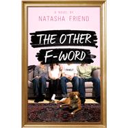 The Other F-Word by Friend, Natasha, 9780374302344