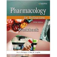 Pharmacology for Technicians by Don A. Ballington and Mary M. Laughlin, 9780763852344