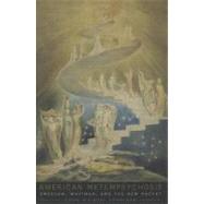 American Metempsychosis Emerson, Whitman, and the New Poetry by Corrigan, John Michael, 9780823242344