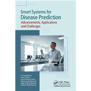 Smart Systems for Disease Prediction by S Vijayalakshmi; Alwin Joseph; Naived George Eapen; Balamurugan Balusamy; Jagjit Singh Dhatterwal; K, 9781032722344