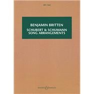 Schubert & Schumann Song Arrangements for Chamber Orchestra by Schubert, Franz; Ruckert, Franz; Britten, Benjamin, 9781784542344