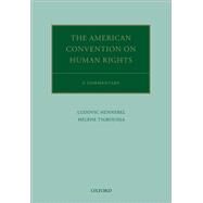 The American Convention on Human Rights A Commentary by Hennebel, Ludovic; Tigroudja, Hlne, 9780190222345