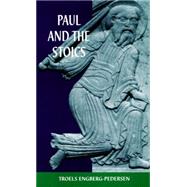 Paul and the Stoics by Engberg-Pedersen, Troels, 9780664222345