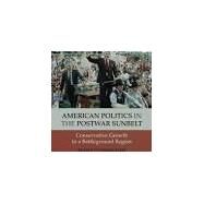 American Politics in the Postwar Sunbelt by Cunningham, Sean P., 9781107672345