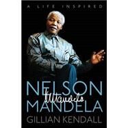 Nelson Mandela by Kendall, Gillian; North, Wyatt, 9781503292345