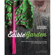 Edible Garden Kitchen Gardens for Any Space by Living the Country Life, 9781681882345