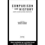 Comparison and History : Europe in Cross-National Perspective by Cohen, Deborah; O'Connor, Maura, 9780203312346