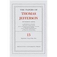 The Papers of Thomas Jefferson by Jefferson, Thomas; Looney, J. Jefferson; Lautenschlager, Julie L.; Haggard, Robert F.; Hickman, Ellen C., 9780691182346