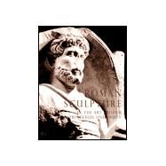 Roman Sculpture in the Art Museum, Princeton University by Padgett, J. Michael, 9780943012346