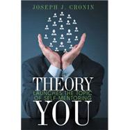Theory You: Launches the Topic of Selfmentoring by Cronin, Joseph J., 9781499022346