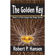 The Golden Key by Hansen, Robert P., 9781508542346