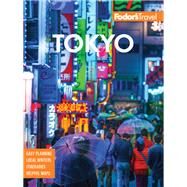 Fodor's Tokyo by Fodor's Travel; Goss, Rob; Morel, Robert; O'Halloran, Jacinta, 9781640972346