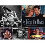 My Life in the Movies by Friedman, Dave, 9781854432346