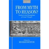 From Myth to Reason? Studies in the Development of Greek Thought by Buxton, Richard, 9780198152347
