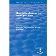 New Nationalisms of the Developed West by Tiryakian, Edward; Rogowski, Ronald, 9780367442347