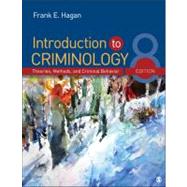 Introduction to Criminology : Theories, Methods, and Criminal Behavior by Frank E. Hagan, 9781452242347