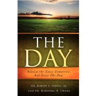 The Day by Owens, Sr. Robert E., 9781606472347