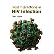 Host Interactions in HIV Infection by Stinson, Chris, 9781632422347